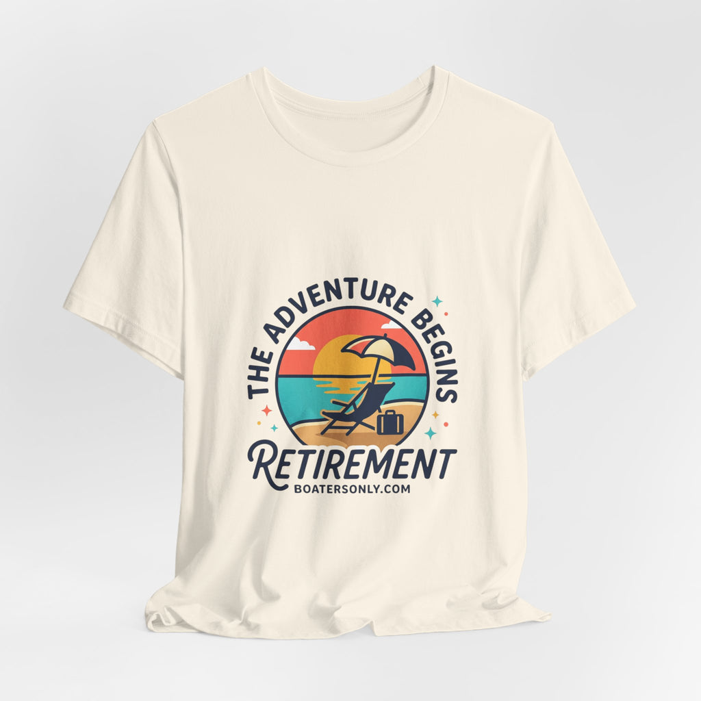 Adventure Begins Retirement Tee | retired, beach life